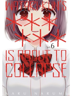 cover image of Watari-kun's ****** Is about to Collapse, Volume 6